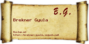Brekner Gyula névjegykártya